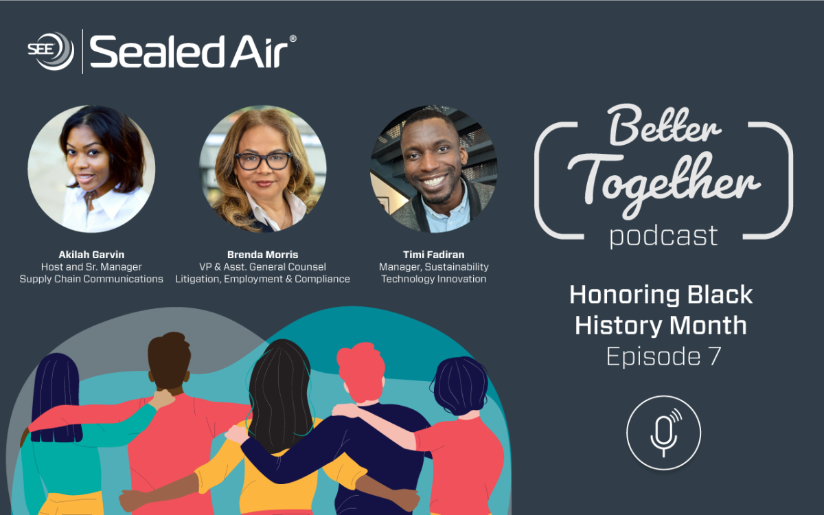 Sealed Air’s “Better Together” Podcast Honoring Black